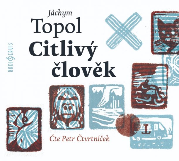 Jáchym Topol Citlivý člověk