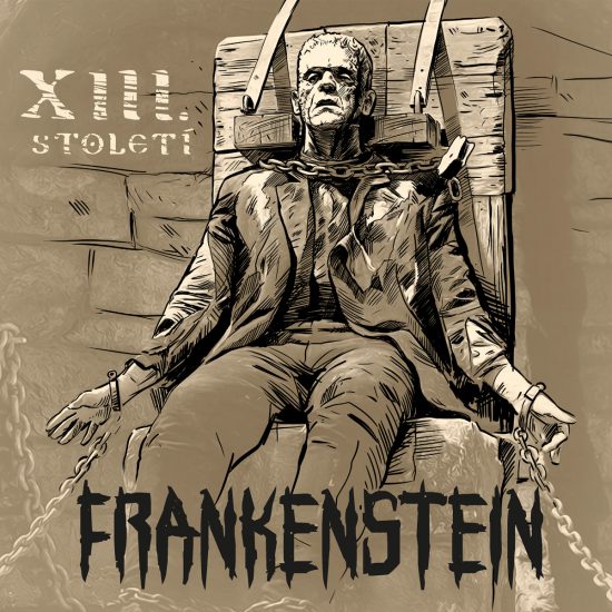 XIII. Stoleti - Frankenstein