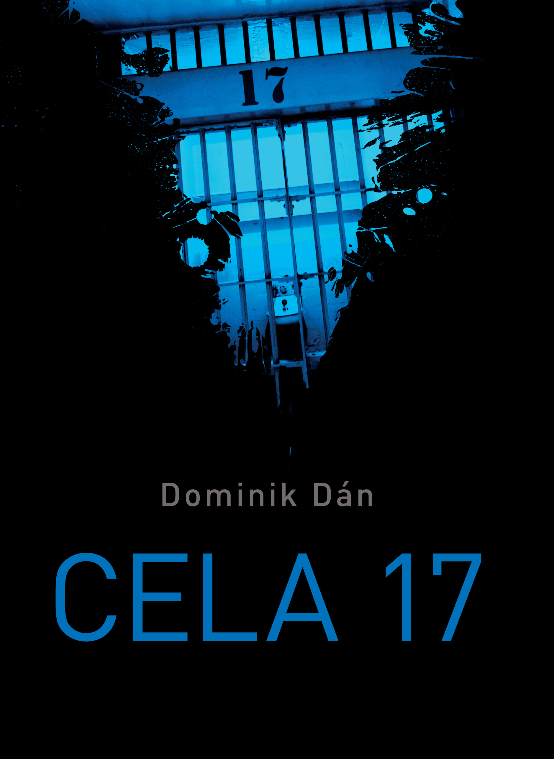 Dominik Dán – Cela 17