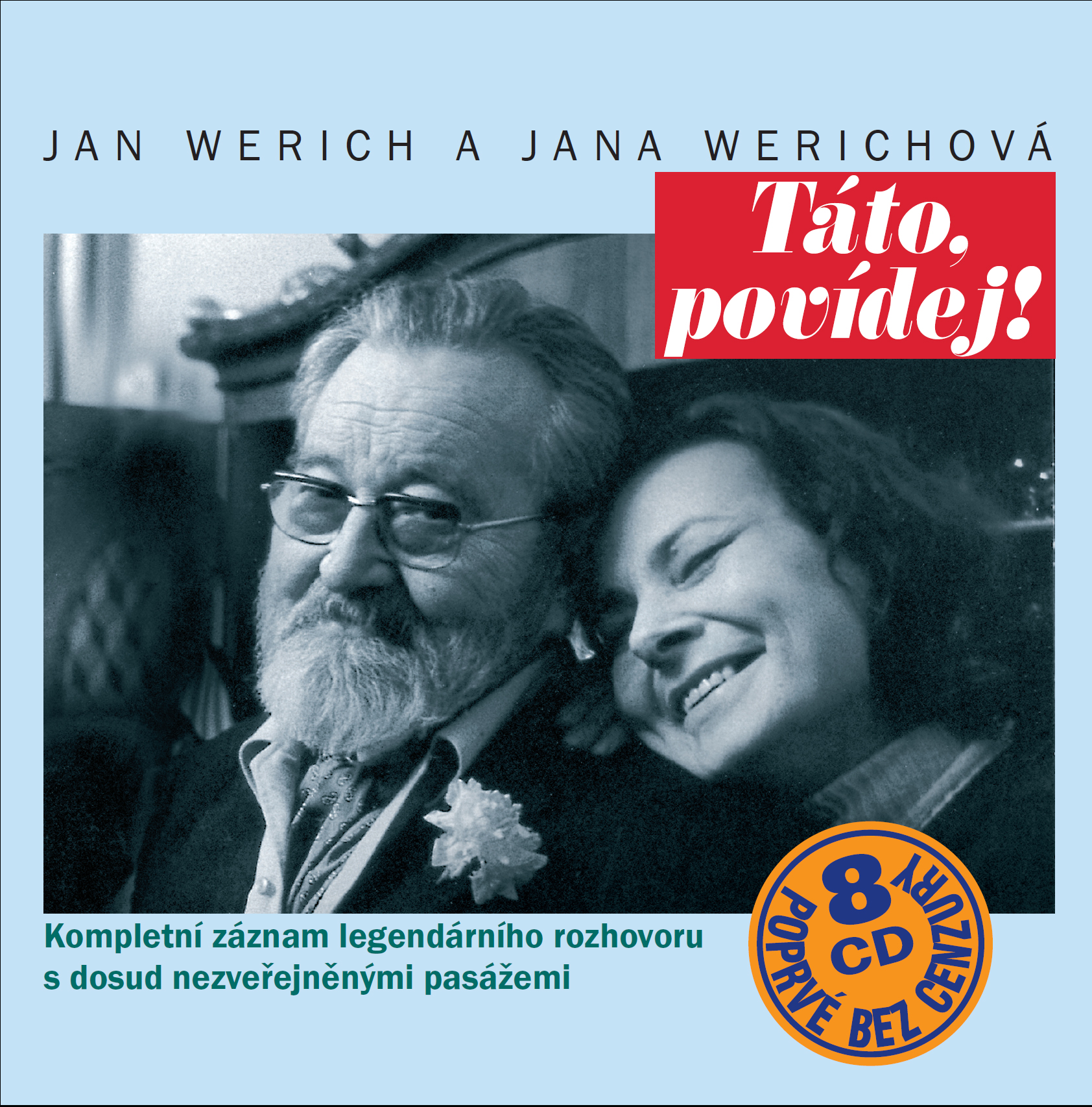 Jan Werich a Jana Werichová – Táto, povídej!