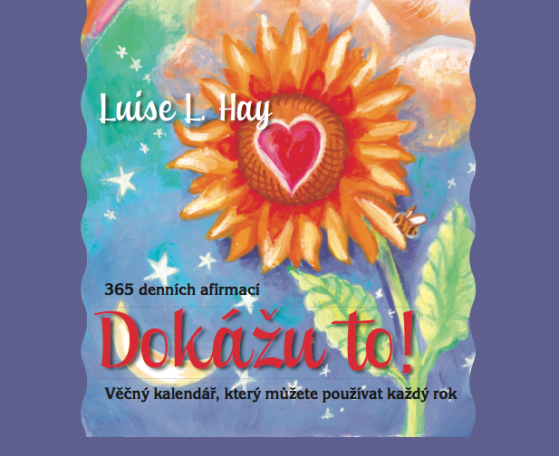 Louise L. Hay – Dokážu to!