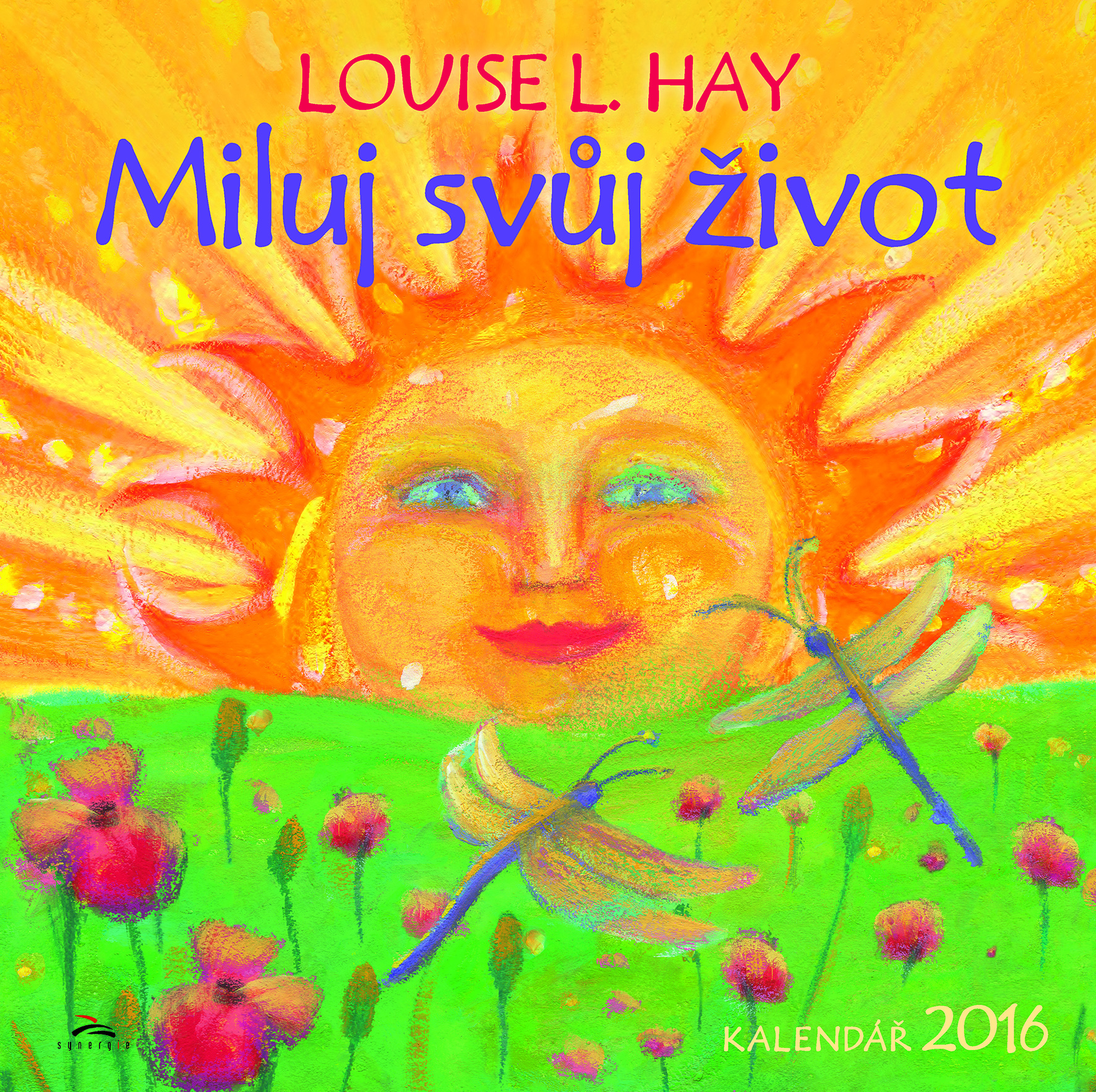 Louise L. Hay – Miluj svůj život 2016