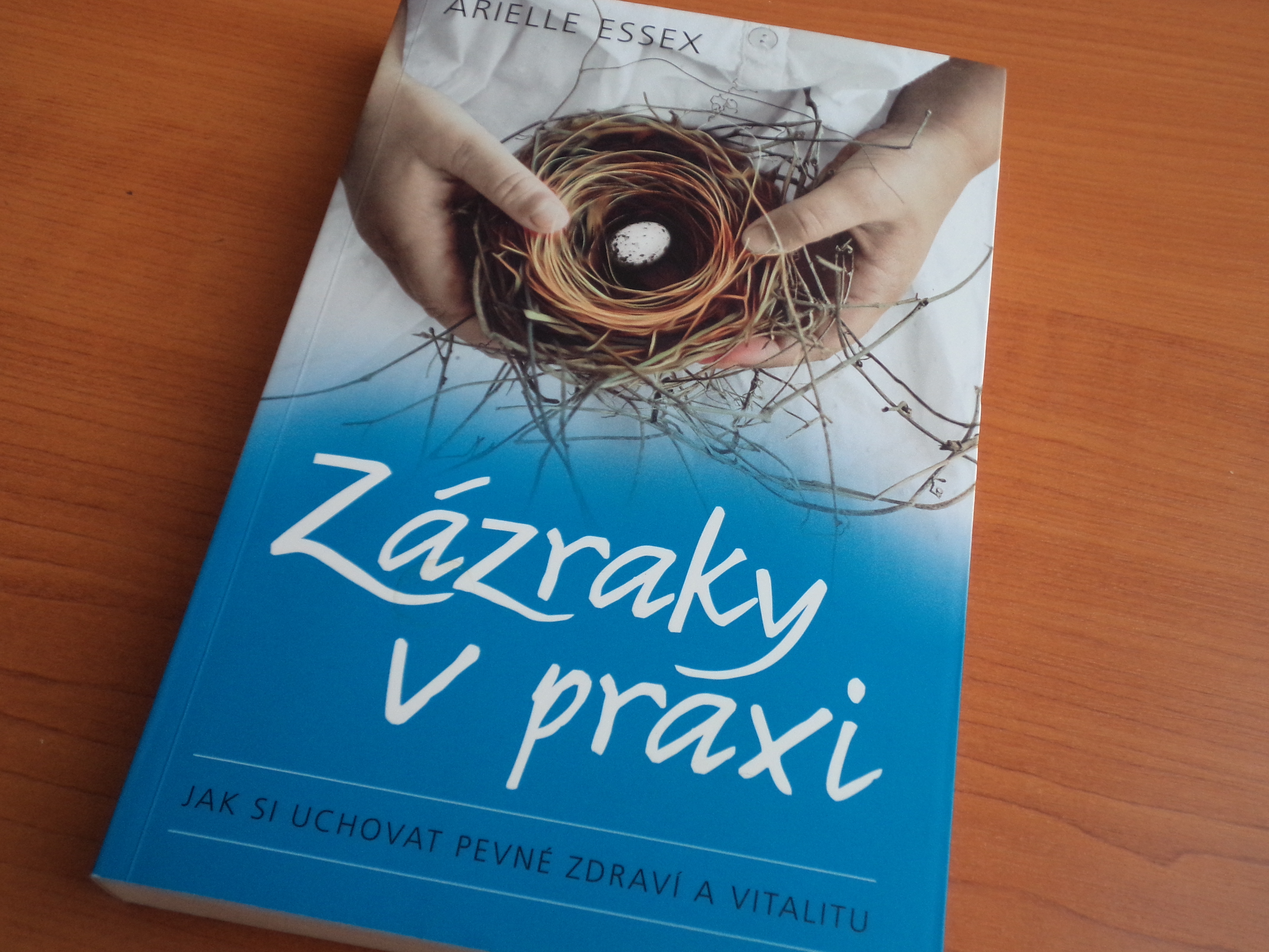 Arielle Essex – Zázraky v praxi