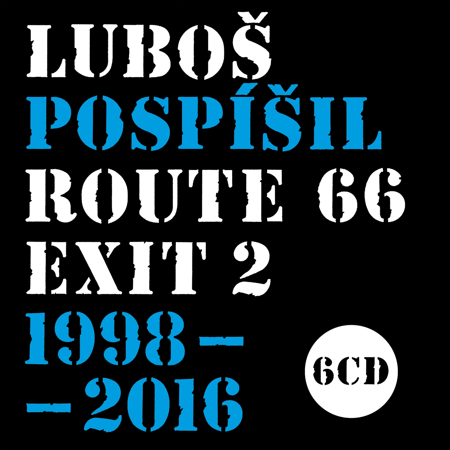 Luboš Pospíšil – Route 66 – Exit 2 1998–2016