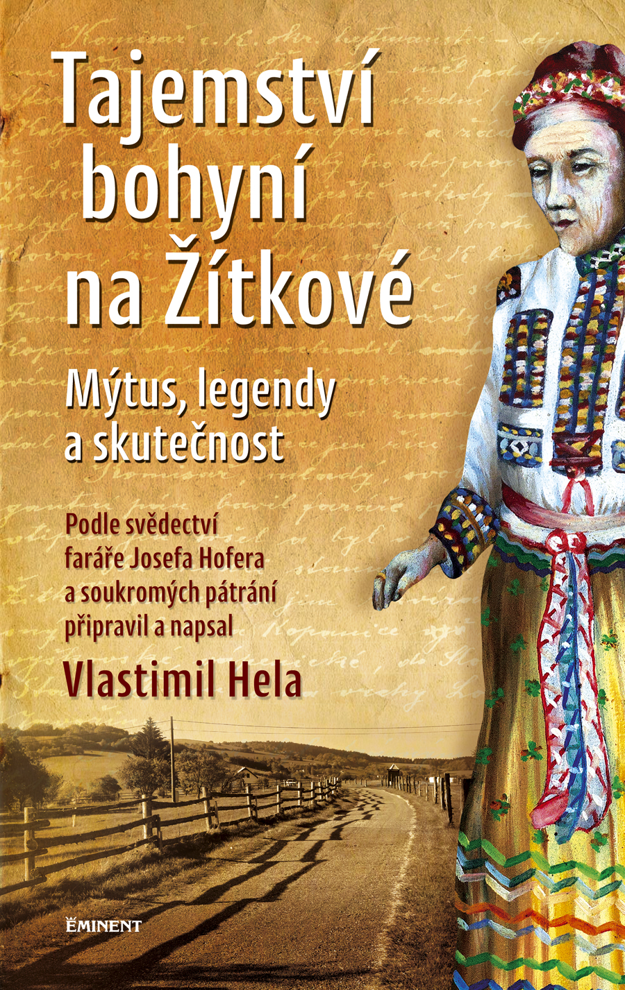 Vlastimil Hela - Tajemství bohyní na Žítkové
