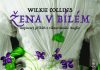 Wilkie Collins – Žena v bílém