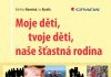 Moje děti, tvoje děti, naše šťastná rodina