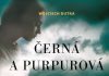 Wojciech Dutka – Černá a purpurová